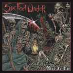 SIX FEET UNDER - Next to Die CD
